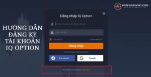 Đăng Ký IQ Option và Đăng Nhập IQ Option: Bước Khởi Đầu Cho Nhà Giao Dịch