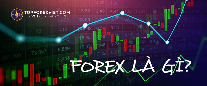 Forex là gì?