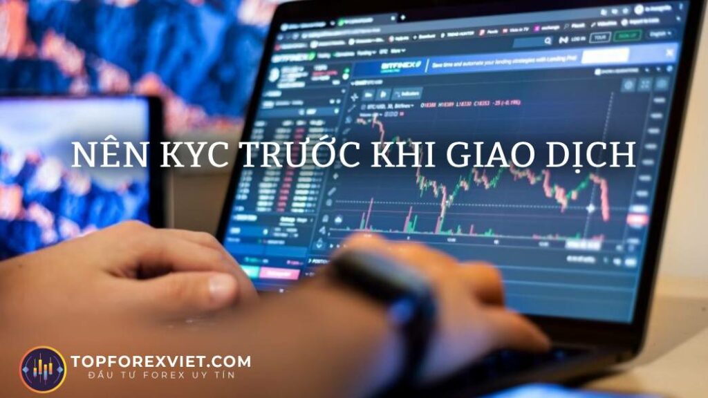 Nên KYC tài khoản Mitrade