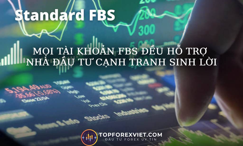 Lợi ích khi mở tài khoản FBS