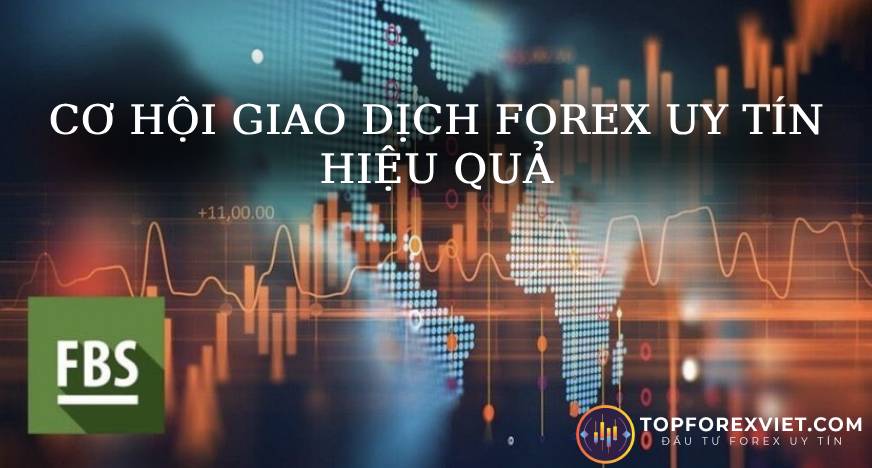 FBS - sàn FOREX Top đầu hiện nay