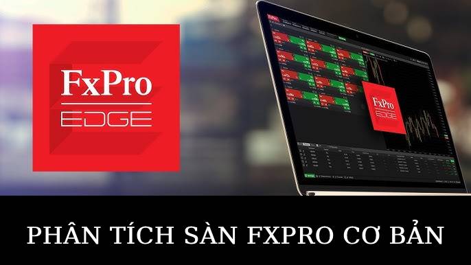 Phân tích sàn FxPro cơ bản