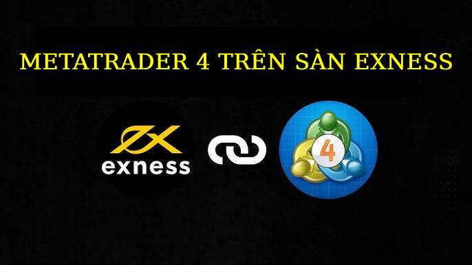 Exness trên MT4 